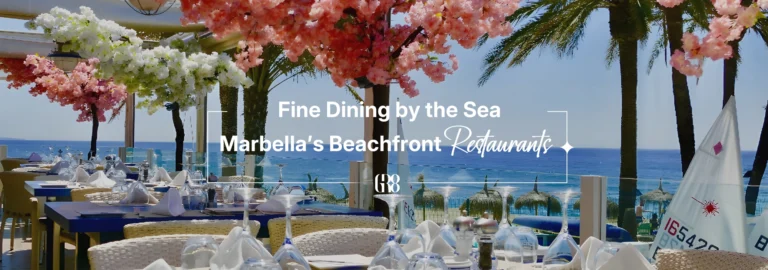 Fine Dining by the Sea: Marbella’s Beachfront Restaurants