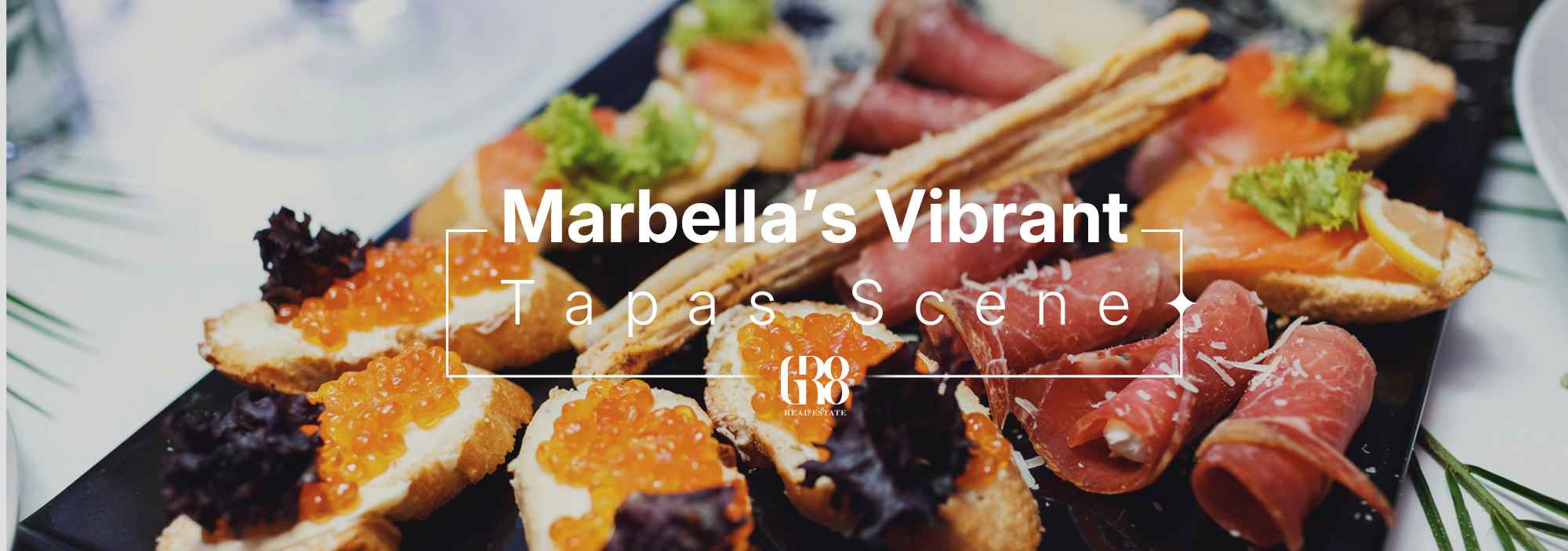Marbella’s Vibrant Tapas Scene