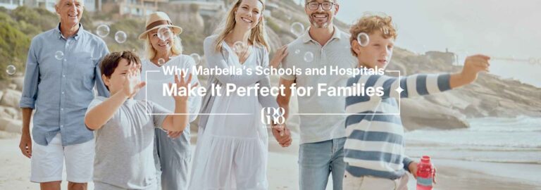 Why Marbella’s Schools and Hospitals Make It Perfect for Families